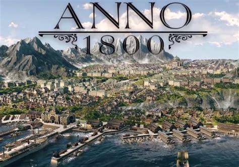  Anno 1800: ¡Construye un imperio industrial mientras enfrentas desafíos socioeconómicos!